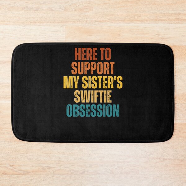 Item preview, Here To Support My Sister's Swiftie Obsession, Swiftie Gift, Swiftie Brother Gift designed and sold by throuplescorner.
