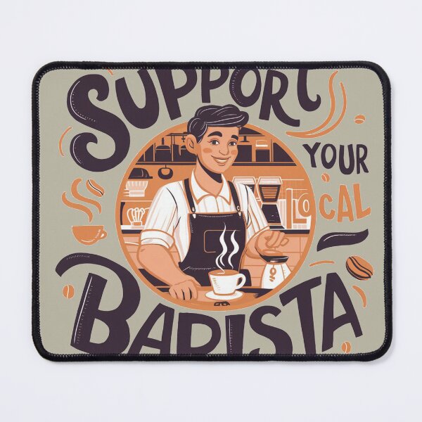 Item preview, Support your-Barista designed and sold by Ronika World.