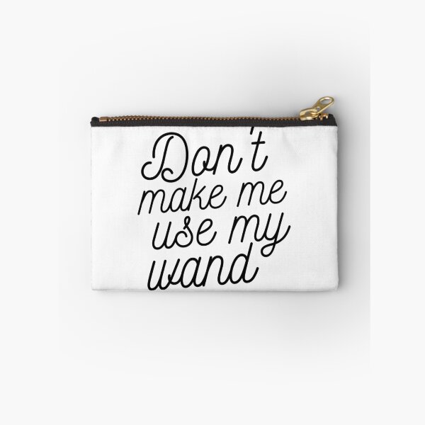 Item preview, Dont Make Me Use My Wand - Eyesasdaggers designed and sold by eyesasdaggers.