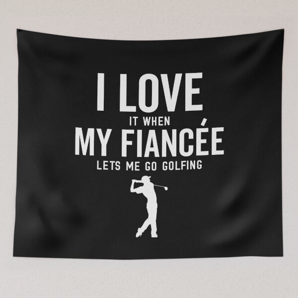 Item preview, I Love It When My Fiancee Lets Me Go Golfing Funny Golf Mens designed and sold by clothesy7.
