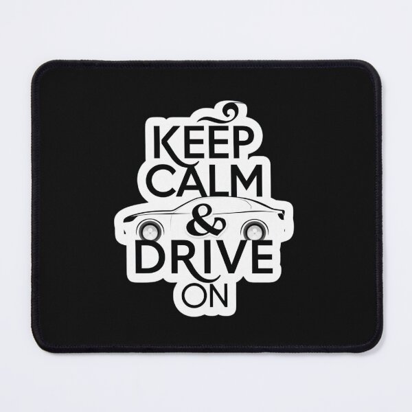 Item preview, Keep Calm And Drive On designed and sold by Peter Stawicki.
