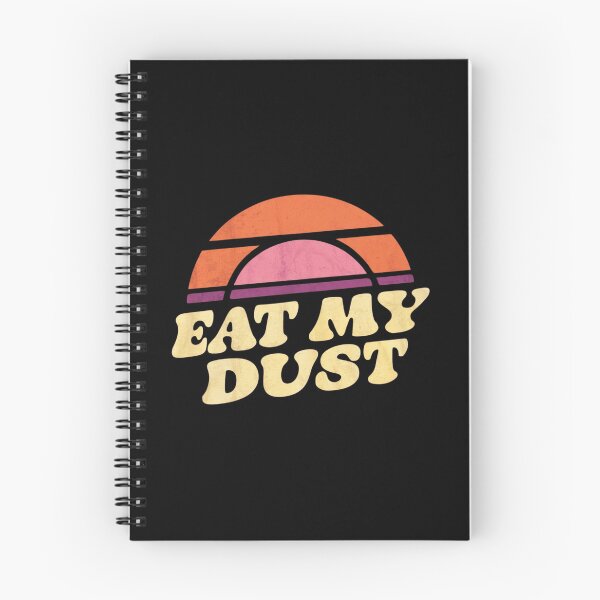 Item preview, Eat My Dust Retro Sunset Design designed and sold by Peter Stawicki.