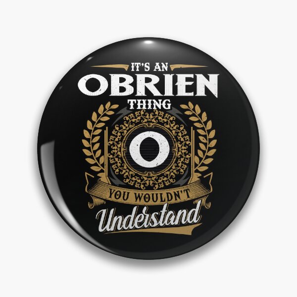 Item preview, It Is An Obrien Thing You Wouldnt Understand  designed and sold by Huck-me.