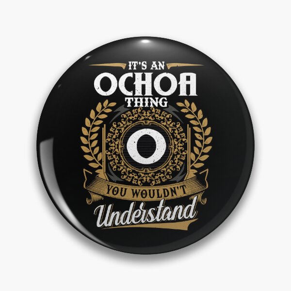 Item preview, It Is An Ochoa Thing You Wouldnt Understand  designed and sold by Huck-me.