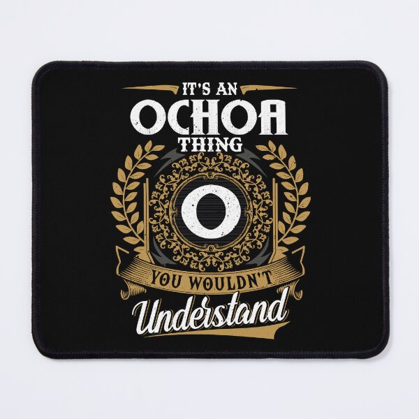Item preview, It Is An Ochoa Thing You Wouldnt Understand designed and sold by Huck-me.