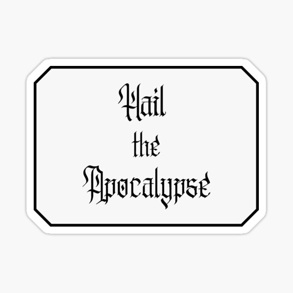 Item preview, Hail the Apocalypse designed and sold by NightmareCraftStudio.