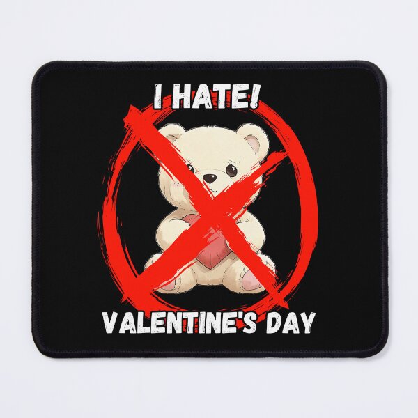 Item preview, I hate Valentine's Day designed and sold by SpectrumFasion.