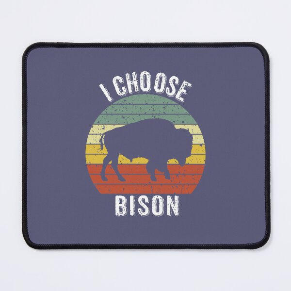 Item preview, I Choose Bison designed and sold by Wild-Co.