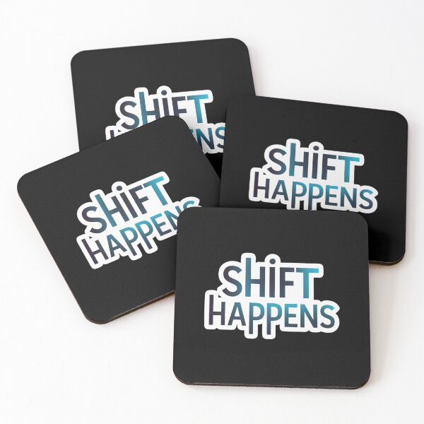 Item preview,  Shift Happens Basic Design designed and sold by Peter Stawicki.