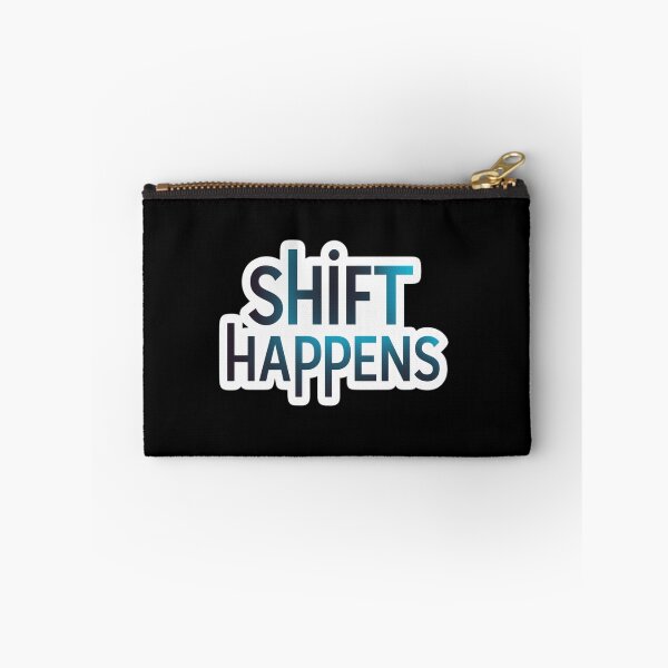 Item preview,  Shift Happens Basic Design designed and sold by Peter Stawicki.