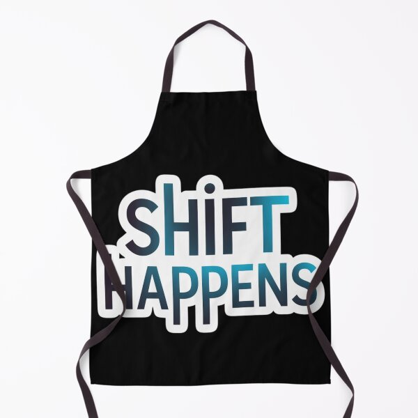 Item preview,  Shift Happens Basic Design designed and sold by Peter Stawicki.