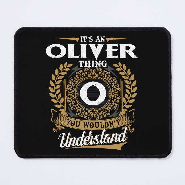 Item preview, It Is An Oliver Thing You Wouldnt Understand designed and sold by Huck-me.