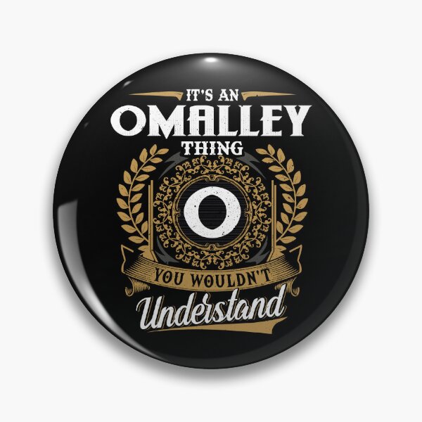 Item preview, It Is An Omalley Thing You Wouldnt Understand  designed and sold by Huck-me.