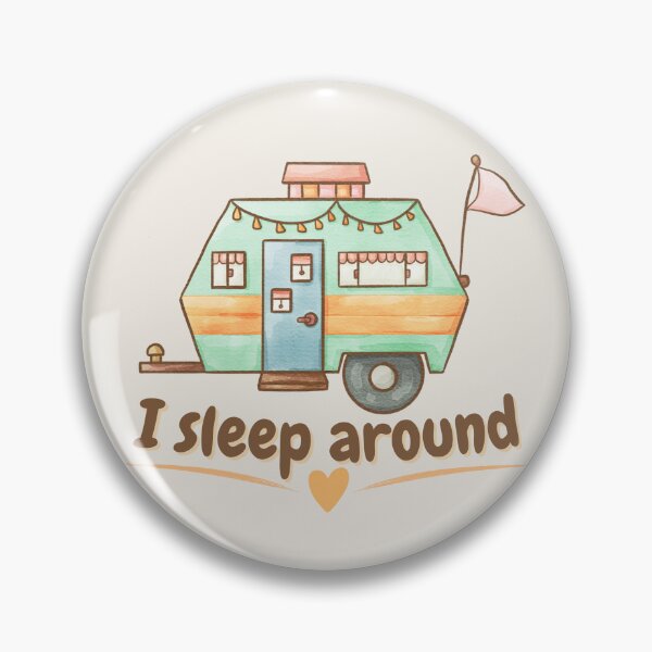 Item preview, I sleep around Funny Camping Sticker designed and sold by Lotta Wanderlove.