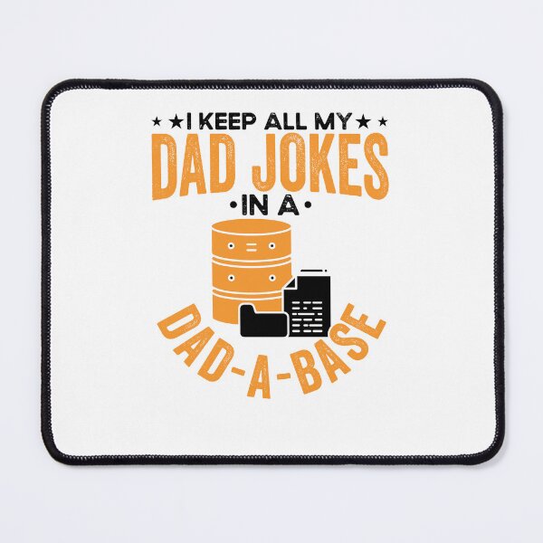 Item preview, I Keep All My Dad Jokes In A Dad-A-Base Father’s Day designed and sold by NovaGenArt.
