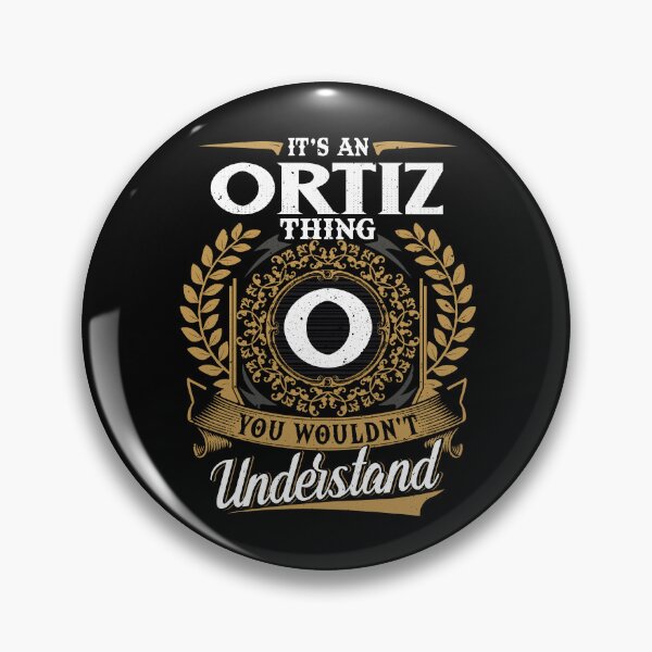 Item preview, It Is An Ortiz Thing You Wouldnt Understand  designed and sold by Huck-me.