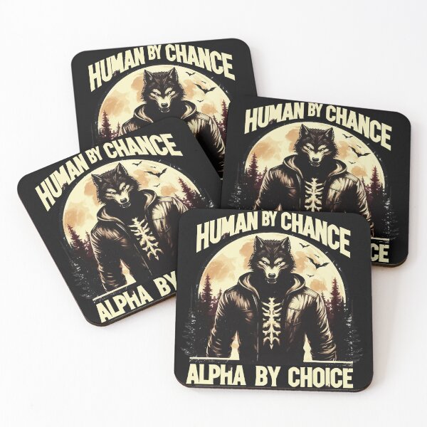 Item preview, Human By Chance Alpha By Choice Cool Werewolf designed and sold by TomFrontierArt.
