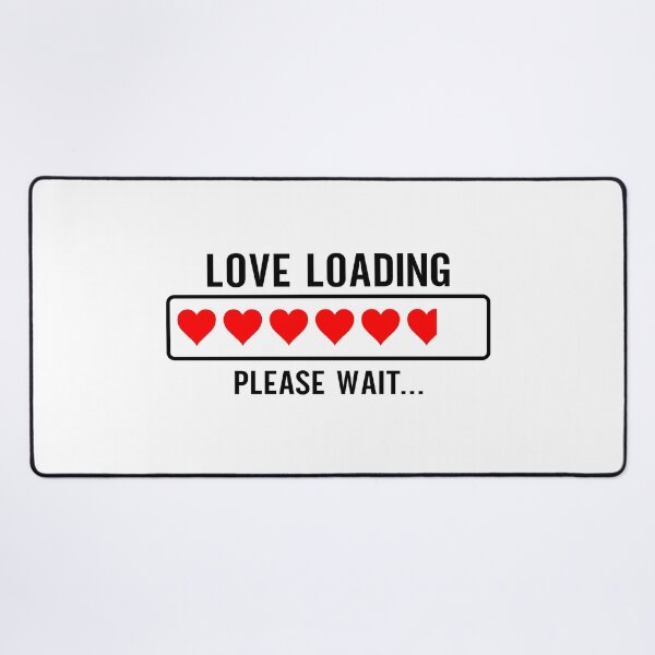 Item preview, Love Loading... Please Wait - Playful T-Shirt & Accessories | Express Patience in Romance | Fun and Quirky Design for All designed and sold by BuyFromSeller.