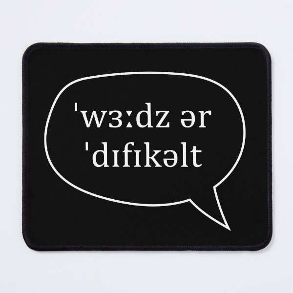 Item preview, Words Are Difficult [wɜːdz ər ˈdɪfɪkəlt] in Phonetic Transcription designed and sold by Zanabi.