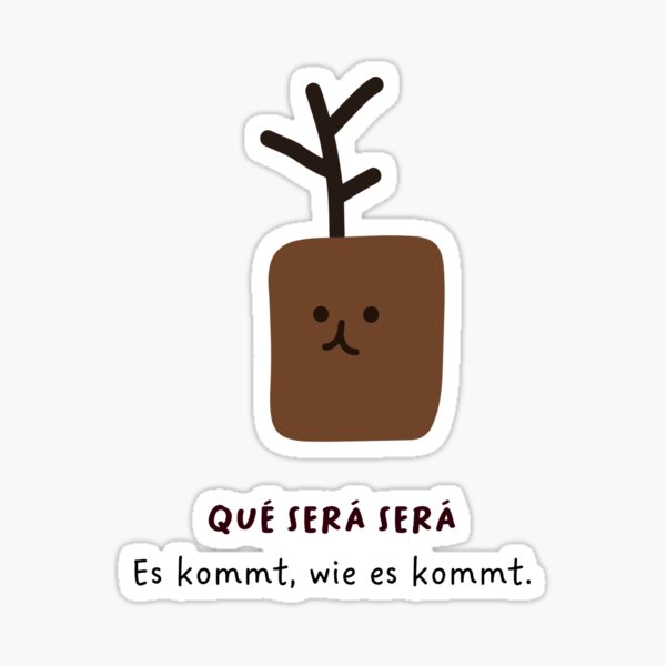 Artikel-Vorschau von qué será será – Was auch immer sein wird, wird sein | Niedliche Blumentopf-Illustration, designt und verkauft von RM-Journey.