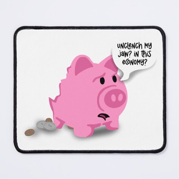 Item preview, Unclench my jaw? In this economy? designed and sold by Sketchy Lexy.