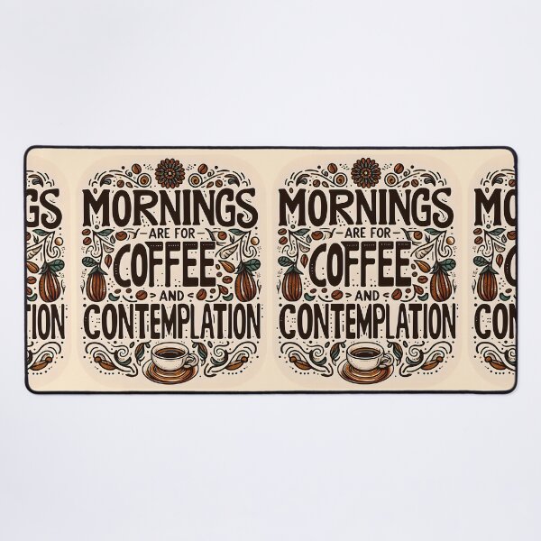 Item preview, Mornings are for Coffee and Contemplation, typography designed and sold by maxmaj.