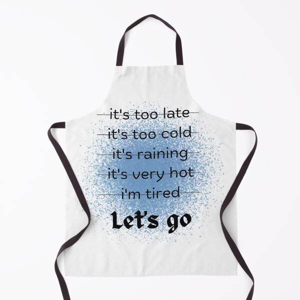 Item preview, Stop making excuses and let's go designed and sold by Zellija.