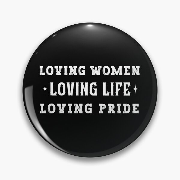 Item preview, Loving Women, Loving Life, Loving Pride. Retro Vintage Typography Pride Month Dark Colors Design designed and sold by Raise2Shine.