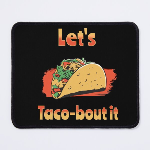 Item preview, Let's Taco-bout it designed and sold by SmilesnGifts.