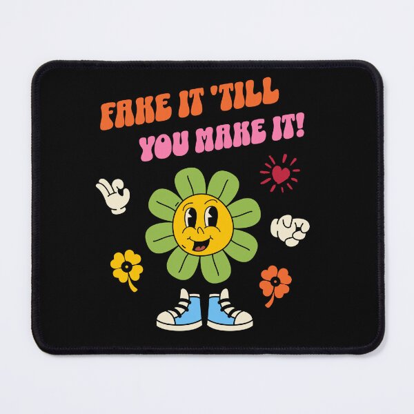 Item preview, Fake it till you make it sunflower designed and sold by SmilesnGifts.