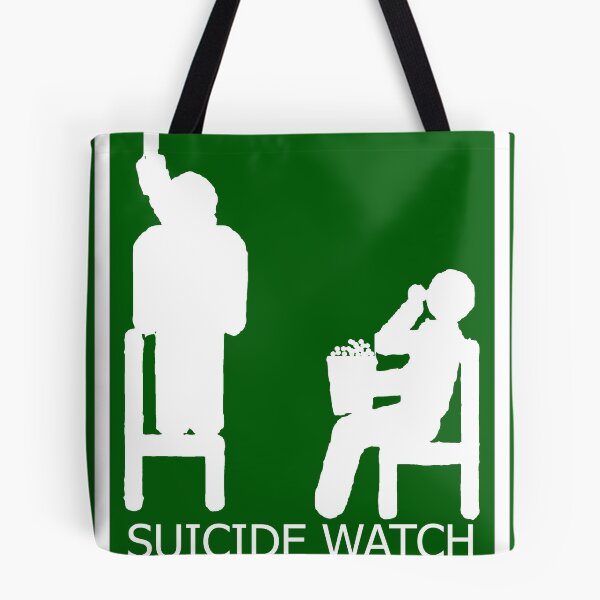 Item preview, Suicide Watch   designed and sold by Zendeigns.