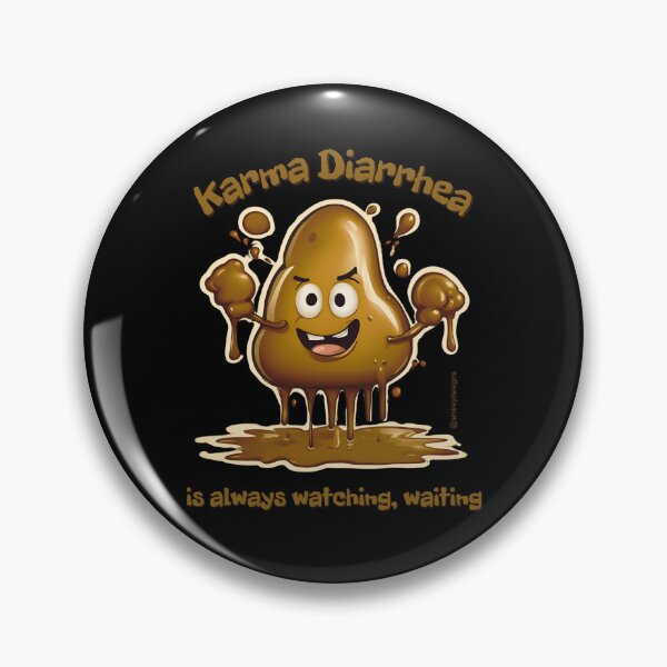 Item preview, Karma Diarrhea is Always Watching, Waiting designed and sold by smirey designs.