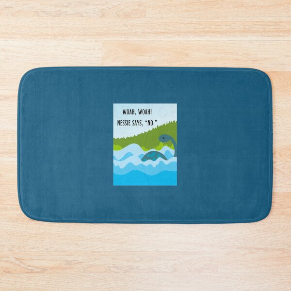 Item preview, Woah, Woah! Nessie says, "No." designed and sold by Project Remission, LLC.