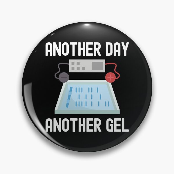 Item preview, Another Day Another Gel - Laboratory, Biotechnology, DNA, Molecular Biology, Microbiology, Western Blot, Crispr, Funny Laboratory, Laboratory Technician designed and sold by jadedscientist.
