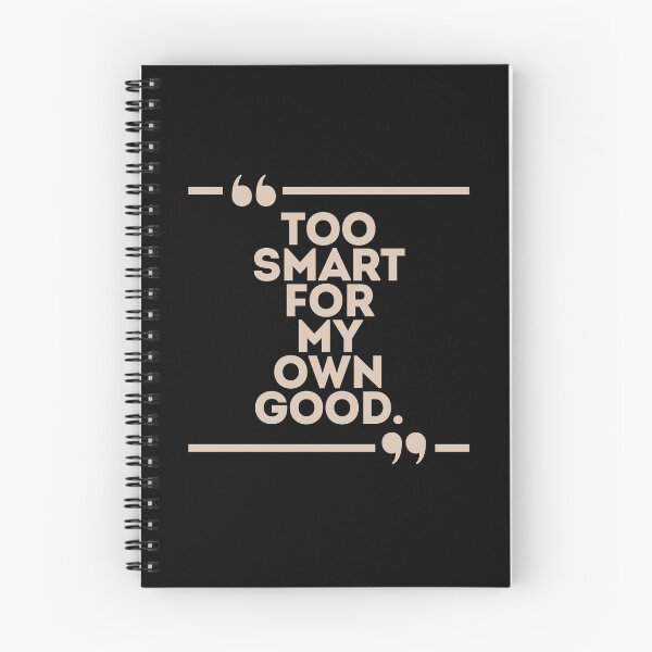 Item preview, Too Smart for My Own Good. designed and sold by Kingkham-Design.