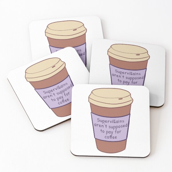 Item preview, "Supervillains aren't supposed to pay for coffee" Villain Complex Quote designed and sold by rorynorth.