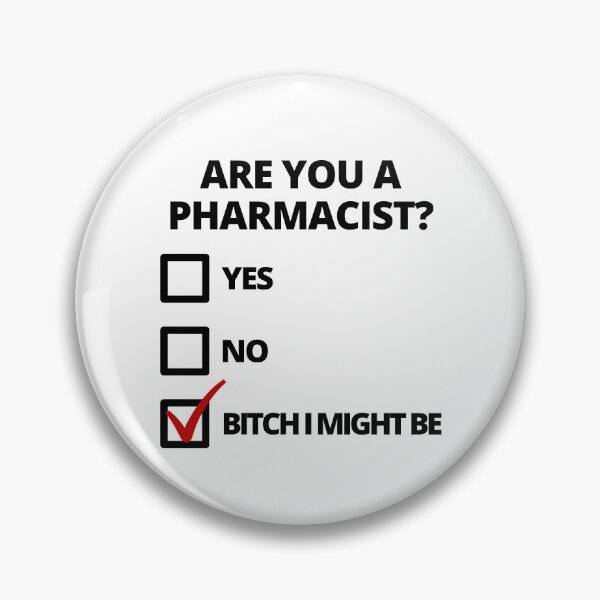 Item preview, Are You A Pharmacist? - Medications, Prescriptions, Pharmacy, Drugs, Pharmaceuticals, Dispensing, Compounding, Medication Therapy Management, Patient Counseling designed and sold by jadedscientist.