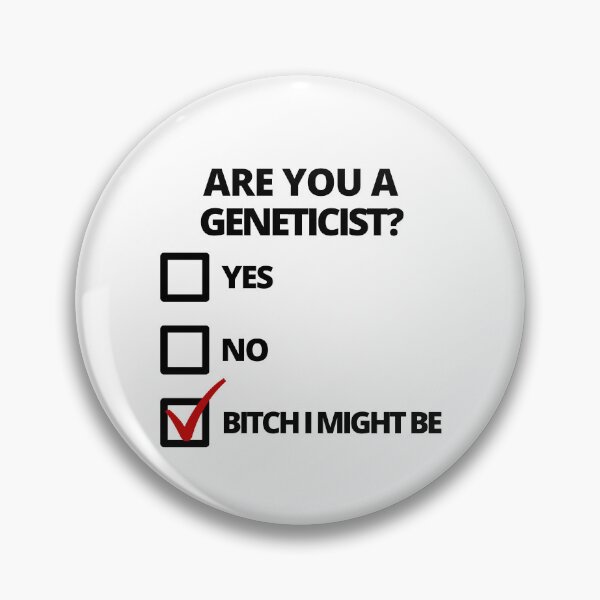 Item preview, Are You A Geneticist? - DNA, Genetic Disorders, Gene Expression, Genetic Mapping, Genome Sequencing, Molecular Biology designed and sold by jadedscientist.
