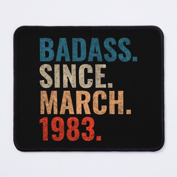 Item preview, Badass since March 1983 Vintage 1983 March birthday gift designed and sold by Teelogic.