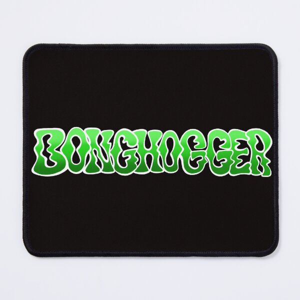 Item preview, Bonghogger Hogger of the Bong designed and sold by GroovyColors.