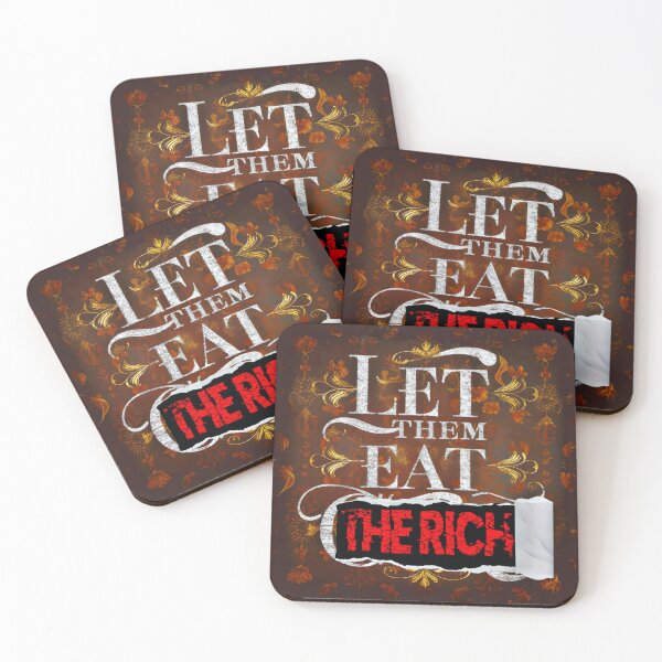 Item preview, Let them eat....the rich designed and sold by VenomReign.