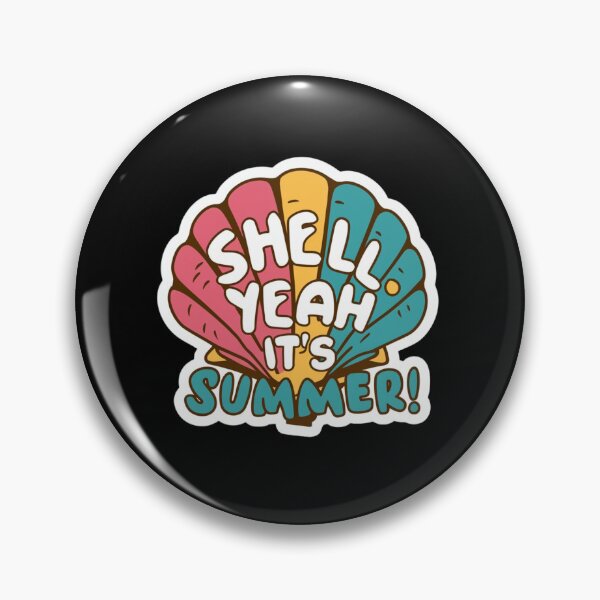 Item preview, Shell Yeah Its Summer! designed and sold by Peter Stawicki.