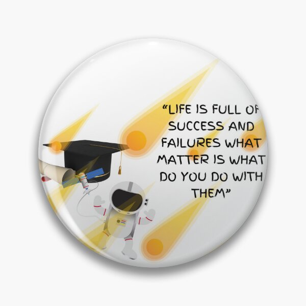 Item preview, Life is full of success and failures what matter is what do you do with them designed and sold by Xylersie.