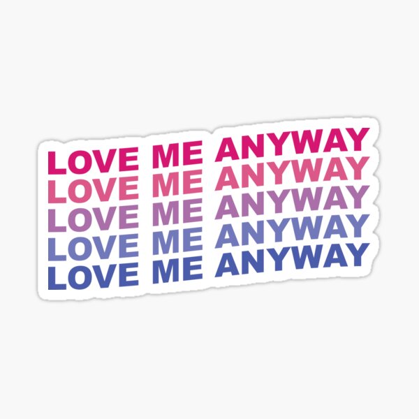 Item preview, love me anyway (pink to blue gradient version) - buck designed and sold by izzyrose28.