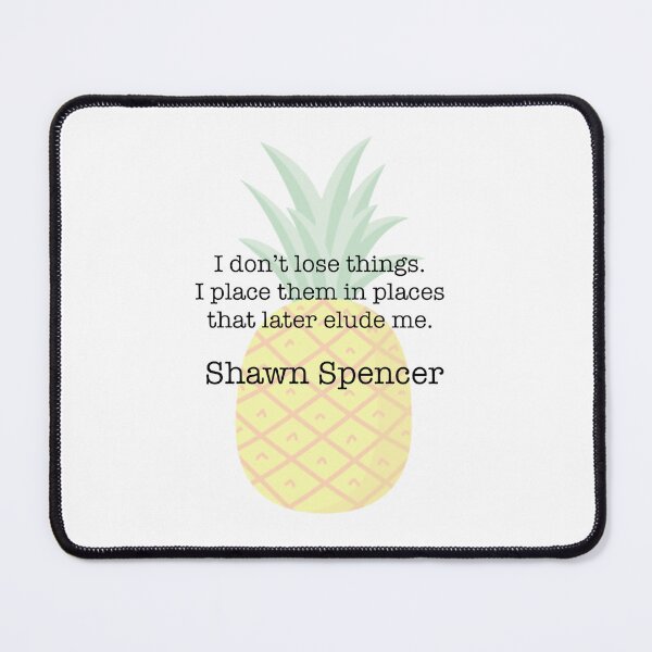 Item preview, Shawn Spencer Quote designed and sold by FunandWhimsy.