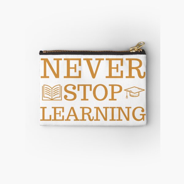 Item preview, Never stop learning. designed and sold by Haute-Modiste.