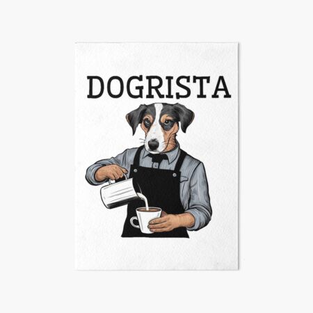 Item preview, Dogrista - Dog Barista designed and sold by Horiizons.