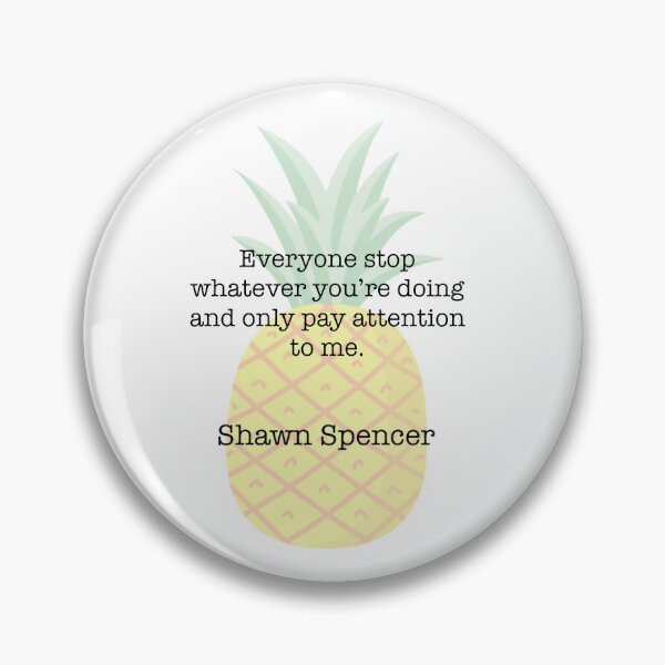 Item preview, Pay attention to me, Shawn Spencer designed and sold by FunandWhimsy.