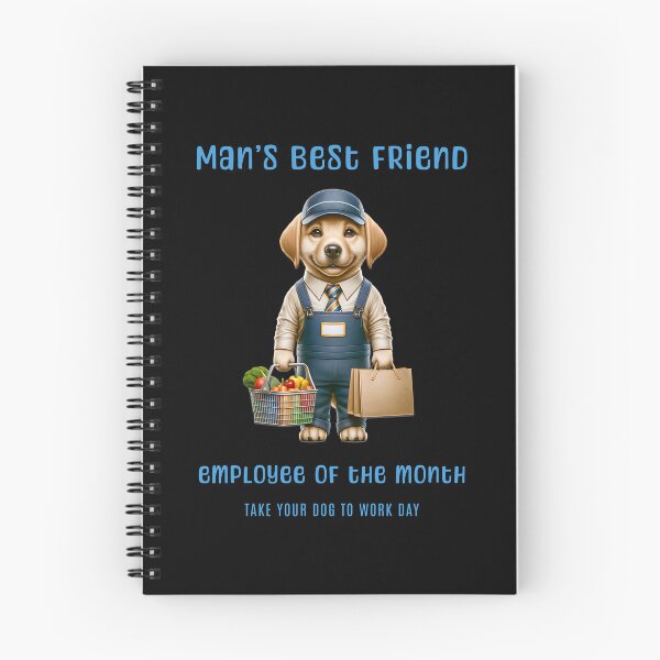 Item preview, Man's best friend, employee of the month - Take your dog to work day designed and sold by Pflugart.