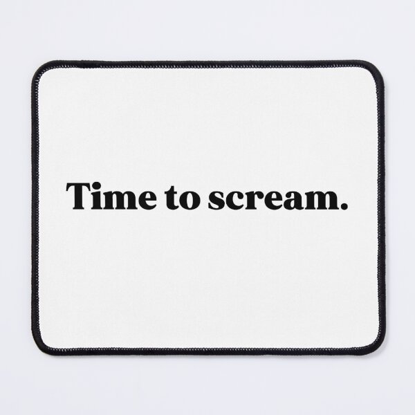 Item preview, Time to scream designed and sold by weirdly weird.